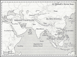 (The seven seas described by Al-Mas’udi in his Meadows of Gold and Mines of Gems ca. 947) image source: http://cartographic-images.net